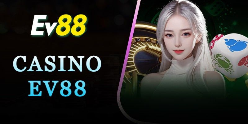 Trang chủ 15 Casino EV88 bộ môn thu hút hàng nghìn người tham gia